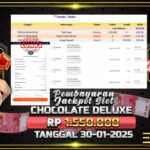 BUKTI JACKPOT SLOT CHOCOLATE DELUXE TERPERCAYA DI INDONESIA TGL 30-01-2025